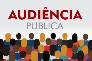 Audiência Pública 07.08.19 às 17h30min